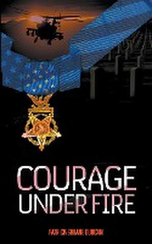 Courage Under Fire de Patrick Sheane Duncan