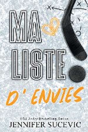 Ma liste d'envies (Édition spéciale) de Jennifer Sucevic