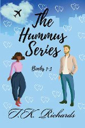 The Hummus Series de T. K. Richards