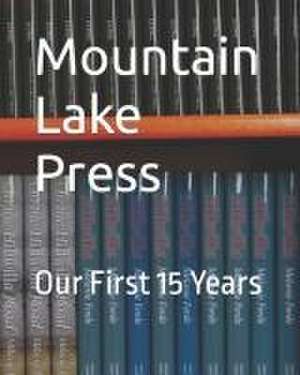 Mountain Lake Press de Phil Berardelli