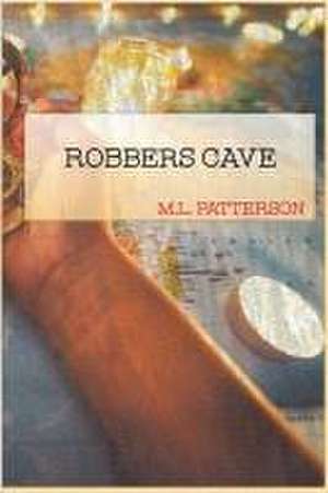 Robbers Cave de M L Patterson