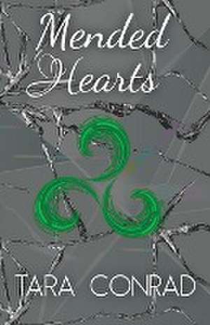 Mended Hearts de Tara Conrad