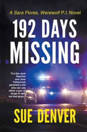 192 Days Missing de Sue Denver