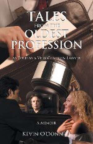 Tales From the Oldest Profession de Kevin O'Donnell