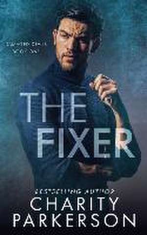 The Fixer de Charity Parkerson