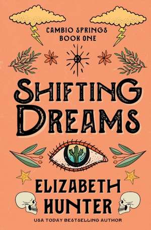 Shifting Dreams de Elizabeth Hunter