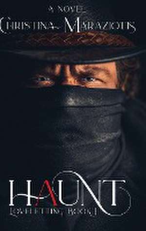 Haunt de Christina Maraziotis