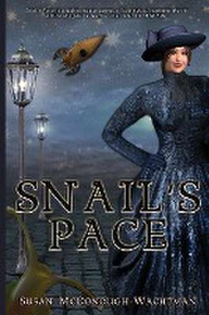 Snail's Pace de Susan Mcdonough-Wachtman