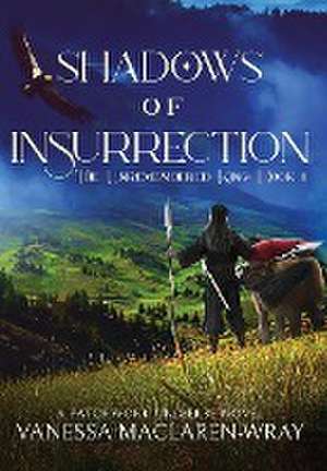 Shadows of Insurrection de Vanessa Maclaren-Wray