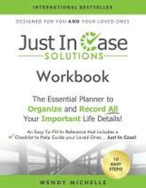 Just In Case Solutions de Wendy Michelle