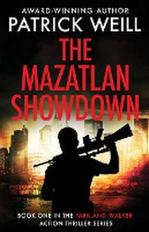 The Mazatlan Showdown de Patrick Weill