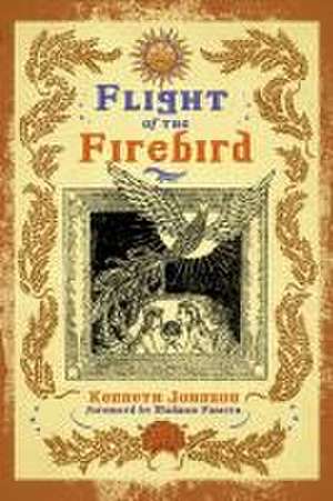 Flight of the Firebird de Kenneth (Kenneth Johnson) Johnson