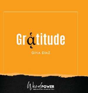 Gratitude de Gina Diaz