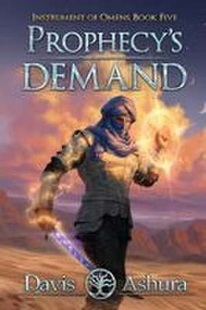 Prophecy's Demand de Davis Ashura