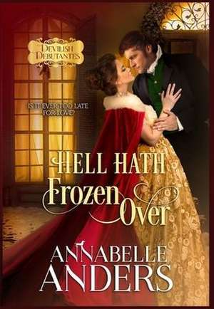 Hell Hath Frozen Over de Annabelle Anders