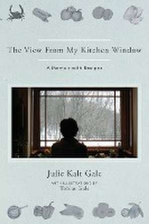 The View From My Kitchen Window de Julie Kalt Gale