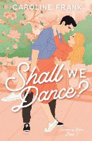 Shall We Dance? de Caroline Frank