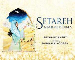 Setareh de Bethany Avery