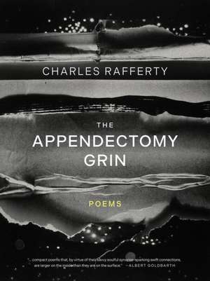 The Appendectomy Grin de Charles Rafferty