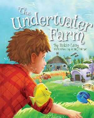 The Underwater Farm de Robin Lang