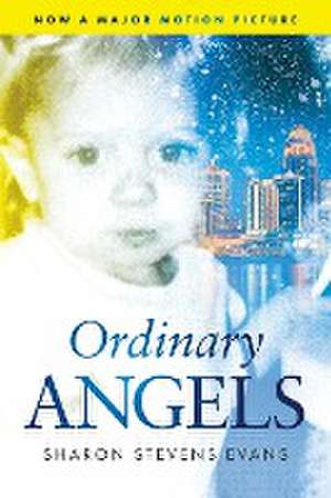 Ordinary Angels de Sharon Stevens Evans