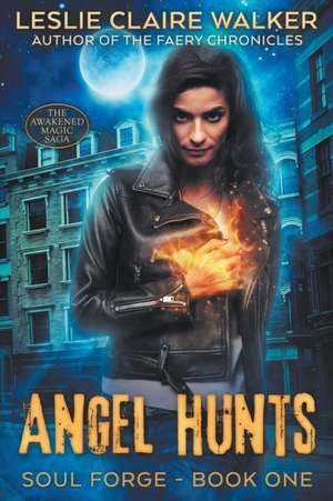 Angel Hunts de Leslie Claire Walker