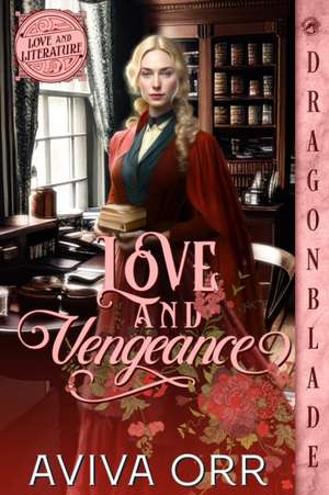 Love and Vengeance de Aviva Orr