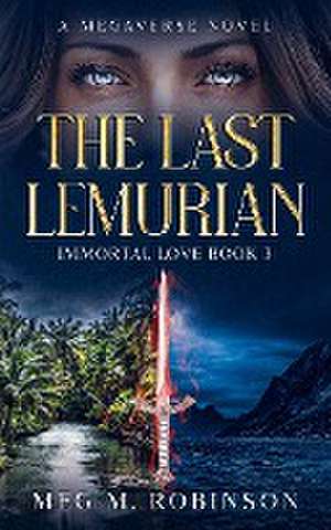 The Last Lemurian de Meg M. Robinson