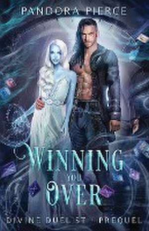 Winning You Over de Pandora Pierce