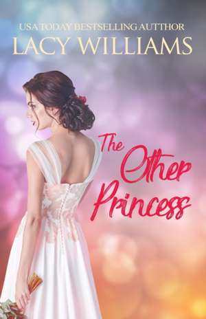 The Other Princess de Lacy Williams