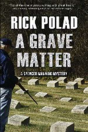 A Grave Matter de Rick Polad