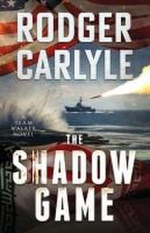 The Shadow Game de Rodger Carlyle