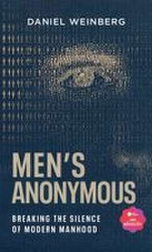 Men's Anonymous de Daniel Weinberg