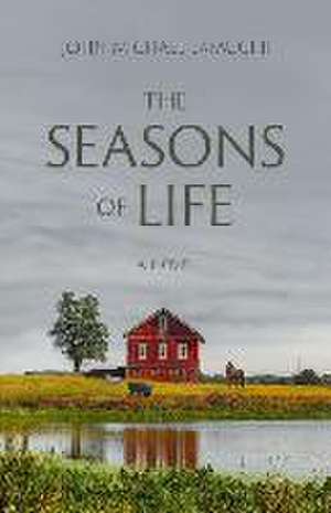 The Seasons of Life de John Michael Lafauci