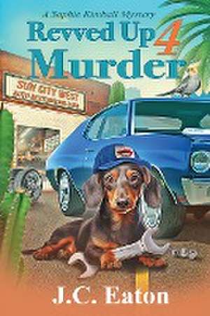 Revved Up 4 Murder de J. C. Eaton