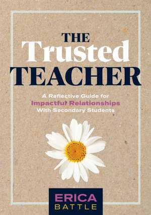 The Trusted Teacher de Erica Battle