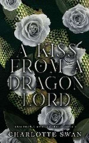 A Kiss From a Dragon Lord de Charlotte Swan