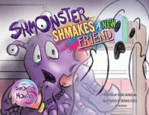 Shmonster Shmakes A New Friend de Derek Moreland