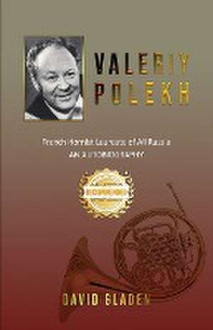 Valeriy Polekh de David Gladen