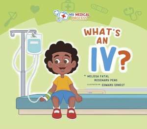 What's an IV? de Melissa Fatal