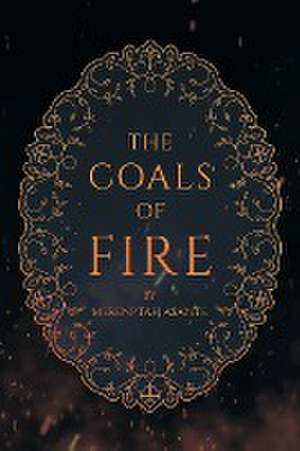 The Coals of Fire de Merenptah Asante