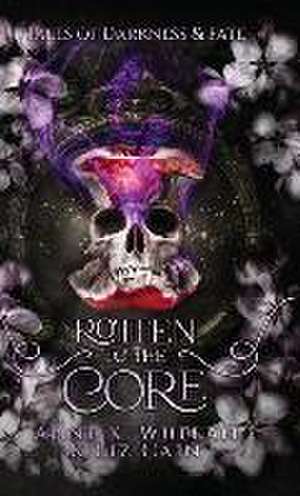 Rotten to the Core de Liz Cain