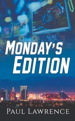 Monday's Edition de Paul Lawrence