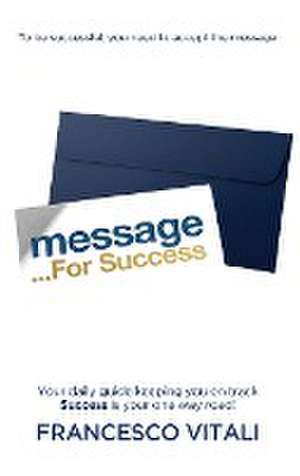 Message For Success de Francesco Vitali
