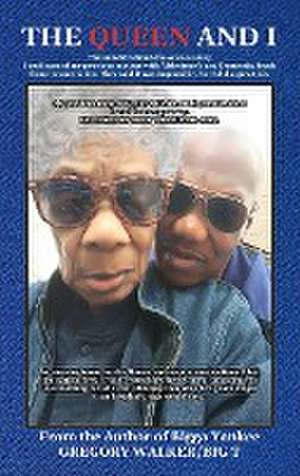 THE QUEEN AND I de Gregory Walker Big T.