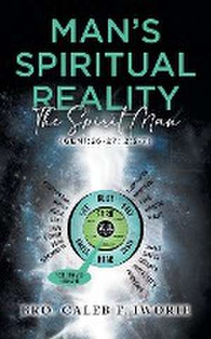 Man's Spiritual Reality de Bro. Caleb F. Iworie