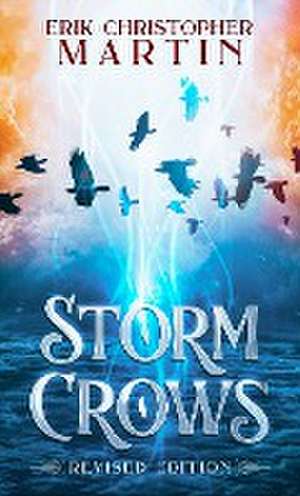 Storm Crows de Erik Christopher Martin