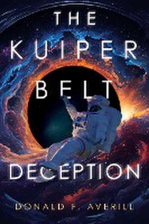 The Kuiper Belt Deception de Donald Averill