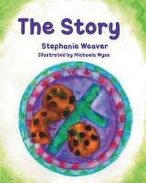 The Story de Stephanie Weaver