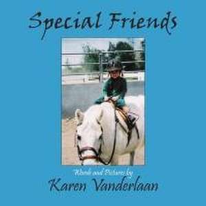 Special Friends de Karen Vanderlaan